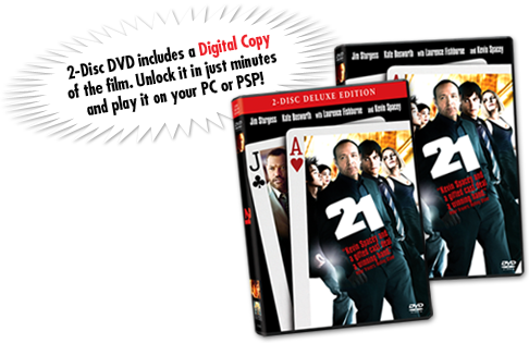 21 on DVD, Blu-Ray™ High-Def & PSP™ July 22nd, 2008